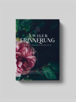 In ewiger Erinnerung - Mein Trauertagebuch